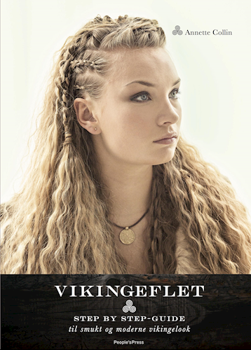 Vikingeflet - step by step-guide til smukt og moderne vikingelook